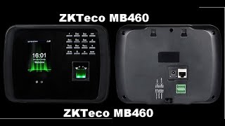 ZKTeco MB460  Workforce Management  Time amp Attendant Solution [upl. by Darlene]