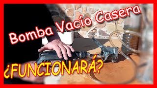 Bomba DE VACÍADO casera para vaciar aceite y gasolina [upl. by Flore]