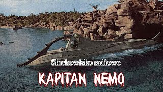 Kapitan Nemo  Słuchowisko radiowe [upl. by Jaal]