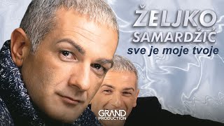 Zeljko Samardzic  Andjele moj  Audio 1999 [upl. by Aicemat]