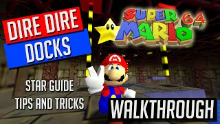 Dire Dire Docks Walkthrough  Guide Super Mario 64 [upl. by Skill]