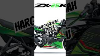 Harga zx25r termurah 2024 motorterbaru zx25r hargamurah kawasaki [upl. by Acnairb]