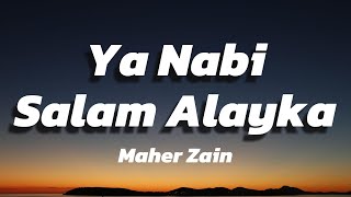 Maher Zain  Ya Nabi Salam Alayka Lyric Video [upl. by Melva]