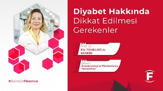 Diyabet Hakkında Dikkat Edilmesi Gerekenler  Prof Dr Ela Temeloğlu Keskin [upl. by Regnij]