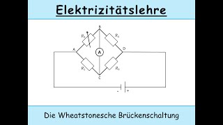 Wheatstonesche Brückenschaltung elektrischer Widerstand  Brückenschaltung [upl. by Ednutabab]