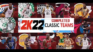 NBA 2K22 Completed Classic Teams Roster PS5 All the 67 classic teams 100 complete [upl. by Eymaj]