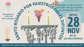 🙏SANTO ROSARIO POR NUESTROS FIELES DIFUNTOS🕯️Jueves 28 Noviembre 2024 [upl. by Airotcivairam]