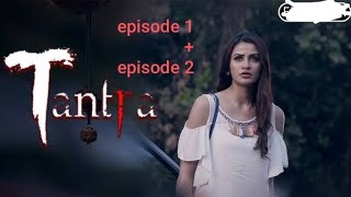 tantraepisode12 Tantra Episode 1 Vikram Bhatt [upl. by Ajiam823]