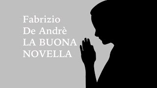 FABRIZIO DE ANDRÈ  LA BUONA NOVELLA  versione animata  sub ITA  ENG [upl. by Sev]