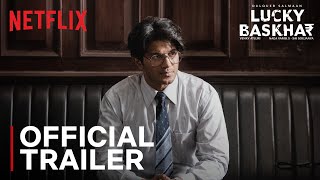 Lucky Baskhar  Official Trailer  Dulquer Salmaan Meenakshi Chaudhary  Netflix India [upl. by Dlorad128]