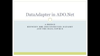 5  DataAdapter in ADONet [upl. by Catlaina]