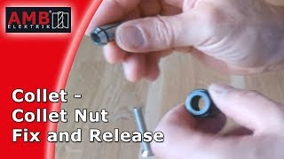 INSERT AND REMOVE OF COLLET AND COLLET NUT [upl. by Noyar]