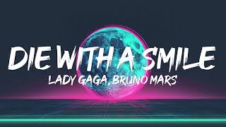 Lady Gaga Bruno Mars  Die With A Smile Lyrics [upl. by Analos]