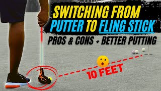 PUTTER vs FLINGSTICK Test Better Putting Pros amp Cons [upl. by Pogah]