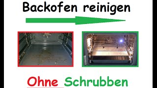 Backofen reinigen ohne zu schrubben  Ofen schnell amp einfach sauber machen mit Backpulver  Natron [upl. by Outhe470]