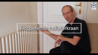 Thermostatische radiatorkraan maakt een vreemd geluid [upl. by Socrates]