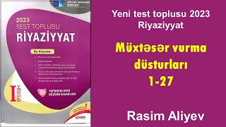 Müxtəsər vurma düsturları 127  Test toplusu 2023 Riyaziyyat DİM  Rasim Aliyev [upl. by Jonina]