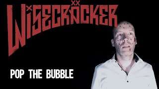 Wisecräcker quotPop The Bubblequot official video [upl. by Ysnap707]