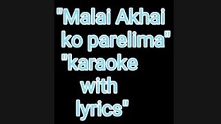 Malai akhaiko parelimaKaraoke with lyricsA mero hajur 2 [upl. by Ingham384]