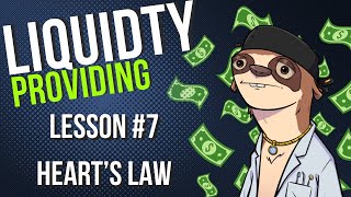 Liquidity Providing Lesson 7  Hearts Law [upl. by Pratt]