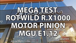 MEGA TEST ROTWILD RX1000  MOTOR PINION MGU E112 [upl. by Mikahs237]