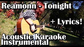 Reamonn  Tonight Acoustic Karaoke Instrumental With Lyrics [upl. by Torbart]