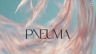 Pneuma  Official Audio  Emali [upl. by Ches]