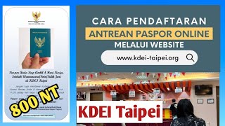 Cara Daftar Antrean Paspor Online  KDEI Taipei [upl. by Esinet]