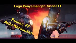 Lagu Rusher FF  DJ Gam Gam Piri Penyemangat Rusher FF Auto Booyah [upl. by Tay7]