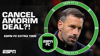 Should Manchester United CANCEL Ruben Amorims deal amp keep Ruud van Nistelrooy  ESPN FC Extra Time [upl. by Wilkison]