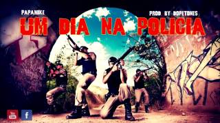 PapaMike  Um dia na Polícia Rap Policial [upl. by Adlaremse]