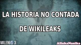 Milenio 3  La historia no contada de Wikileaks [upl. by Dani]