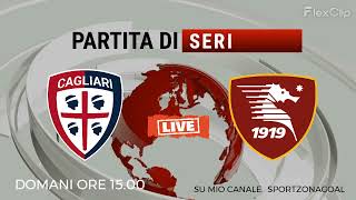 PROMO PARTITA SERIE A CAGLIARISALERNITANA 🔴 DIRETTA LIVE CAMPIONATO 28 GGSERIE A SUL MIO CANALE [upl. by Islaen]