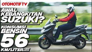 SUZUKI BURGMAN STREET 125 EX Rp 20 JUTAAN KONSUMSI BBM 56 KML amp BISA SELONJOR l Otomotif TV [upl. by Eytak]