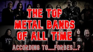 The Greatest Metal Bands Of All Time   According To Forbes [upl. by Annemarie]