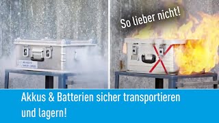 Lithium Batterien und Akkus sicher transportieren und lagern Der Akku Safe für perfekten Schutz [upl. by Warga]