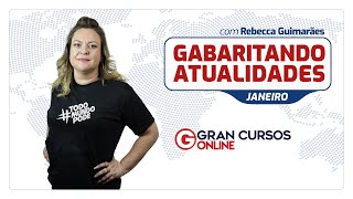 Gabaritando Atualidades – Janeiro de 2020 Profª Rebecca Guimarães [upl. by Nwahsir550]