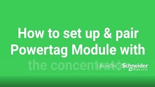 How to Setup amp Pair Powertag modules to concentrator [upl. by Nevla8]