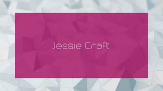 Jessie Craft  appearance [upl. by Yffub]