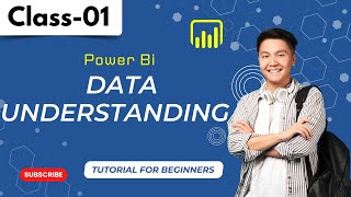 Power Bi Class 01  Data Understanding  Tutorial for Beginners [upl. by Arret]