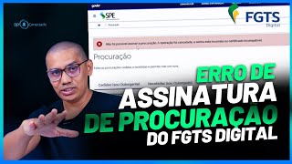 ERRO Assinatura de Procuração do FGTS Digital no SPE  Resolvido [upl. by Waylen867]