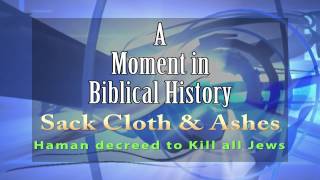 A Moment in Biblical History  quotSack Cloth amp Ashesquot [upl. by Assirrec]