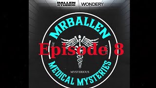 MrBallen’s Medical Mysteries  Episode 8  Hallucinate Strange [upl. by Plante]