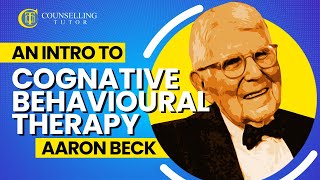 An introduction to Cognitive Behavioural Therapy  Aaron Beck [upl. by Grefer]