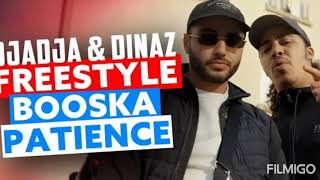 Djadja amp Dinaz  Freestyle Booska Patience Audio [upl. by Valerio780]