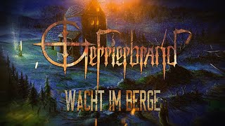 Gefrierbrand  Wacht im Berge official Lyricvideo [upl. by Ahsehyt]