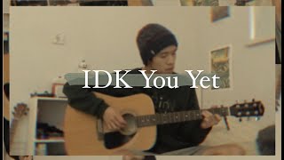 IDK You Yet  Alexander 23 cover [upl. by Keli143]