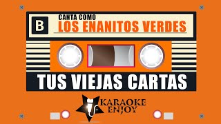 💌 TUS VIEJAS CARTAS 🎤 Los Enanitos Verdes Karaoke 🔴 Version [upl. by Anilef]