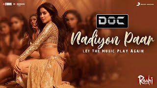 Nadiyon Paar Let the Music Play  Club Mix  Roohi  Shamur  DJ Doc  Janhvi Kapoor [upl. by Sidra]