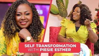 SELF TRANSFORMATION  PIESIE ESTHER [upl. by Rosina]